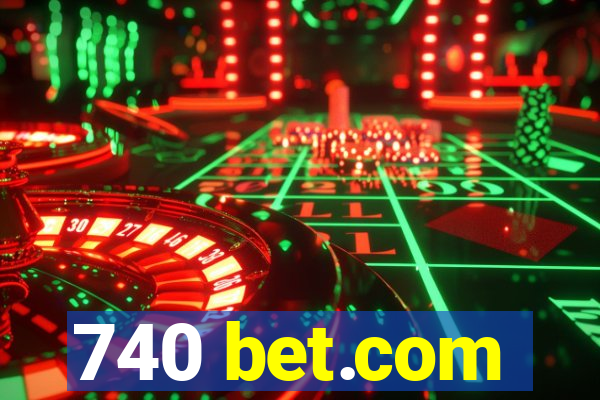 740 bet.com